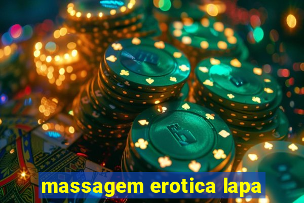 massagem erotica lapa