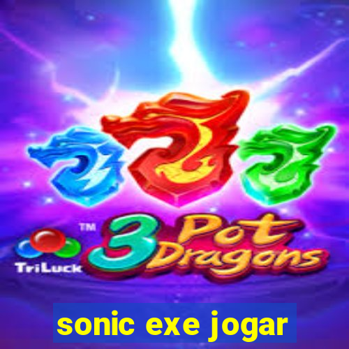 sonic exe jogar