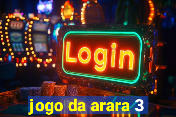 jogo da arara 3