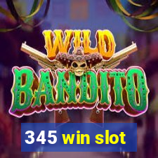 345 win slot