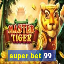 super bet 99