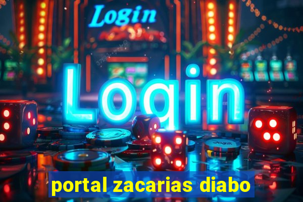 portal zacarias diabo