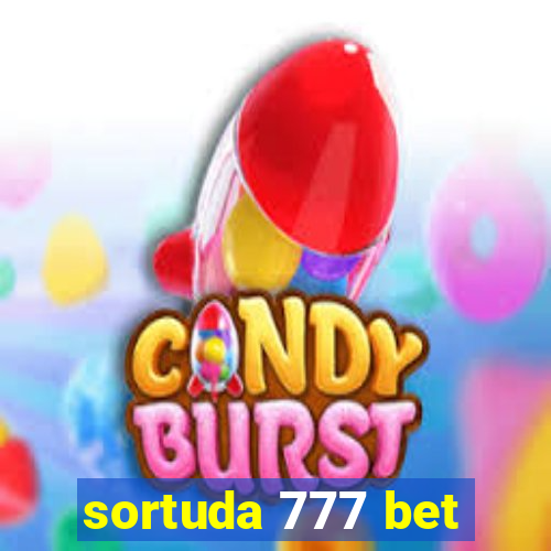 sortuda 777 bet