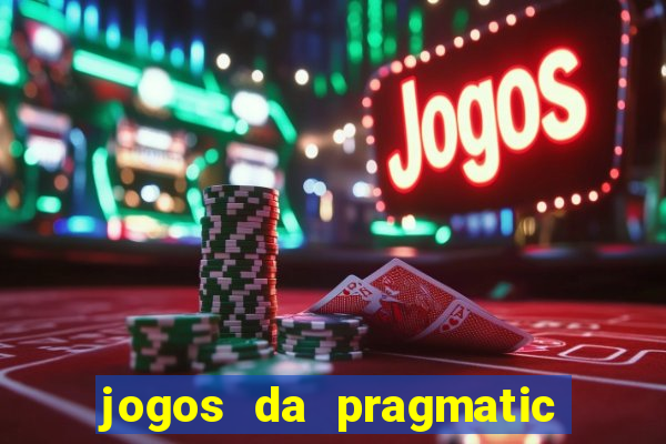 jogos da pragmatic que mais pagam