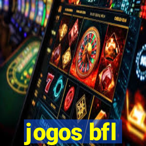 jogos bfl