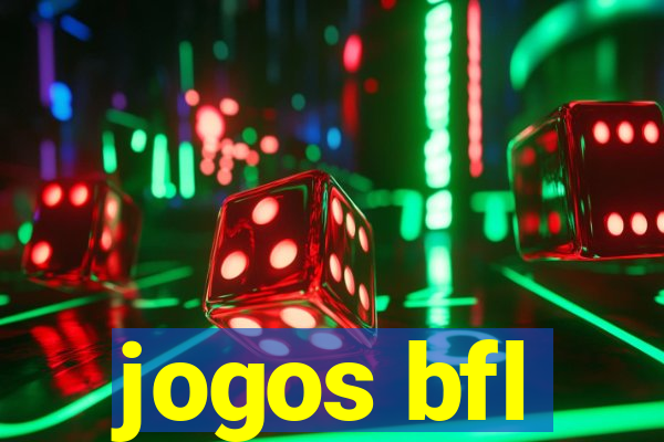 jogos bfl