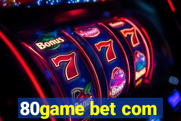 80game bet com