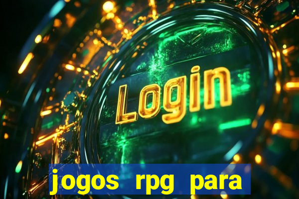 jogos rpg para ganhar dinheiro