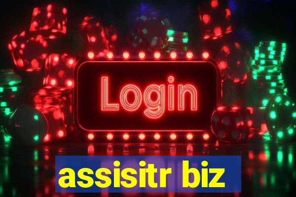 assisitr biz