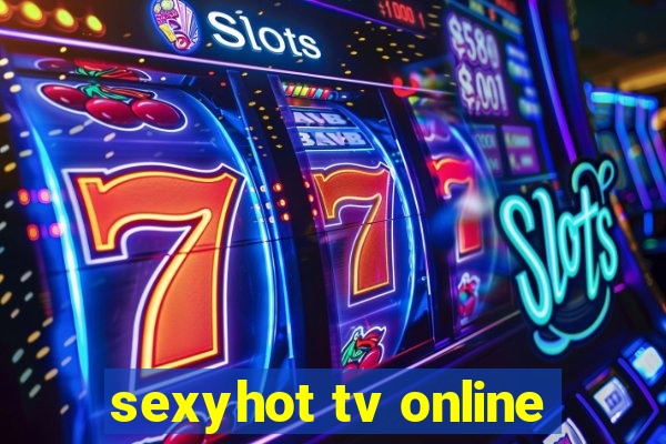 sexyhot tv online