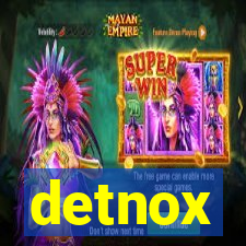 detnox