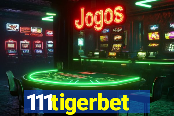 111tigerbet