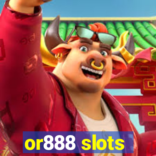 or888 slots