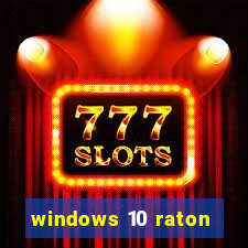 windows 10 raton