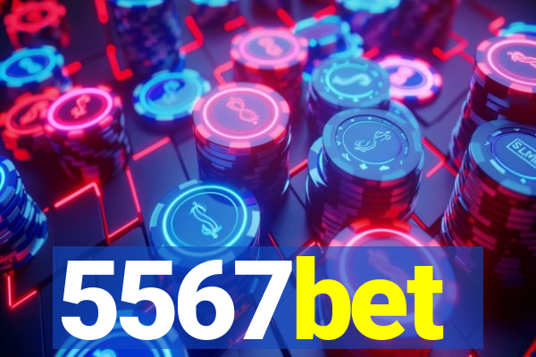 5567bet