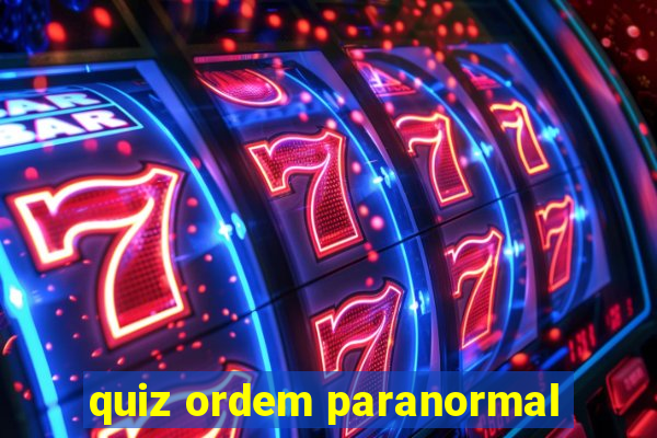 quiz ordem paranormal