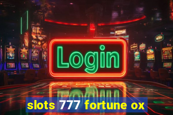 slots 777 fortune ox