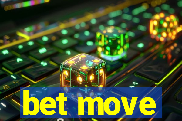 bet move