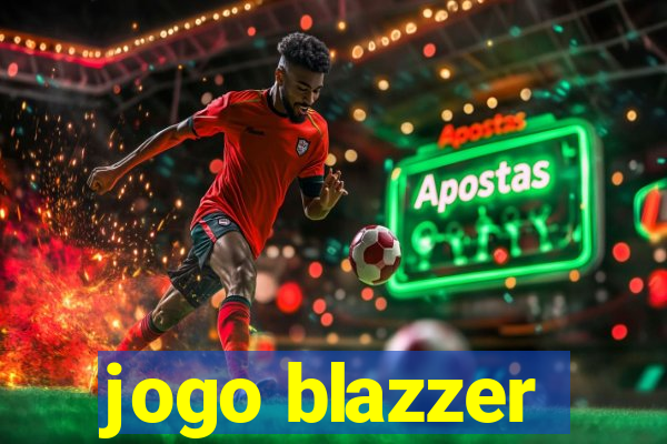 jogo blazzer