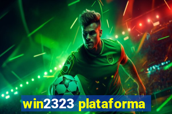 win2323 plataforma