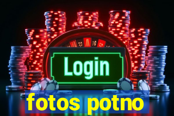 fotos potno