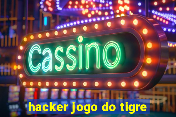 hacker jogo do tigre