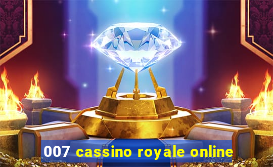 007 cassino royale online