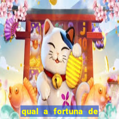 qual a fortuna de susana vieira