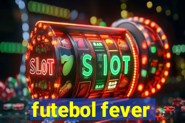 futebol fever