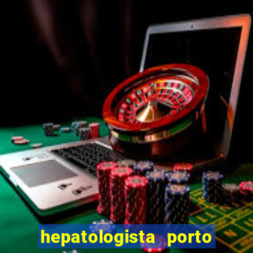 hepatologista porto alegre ipe