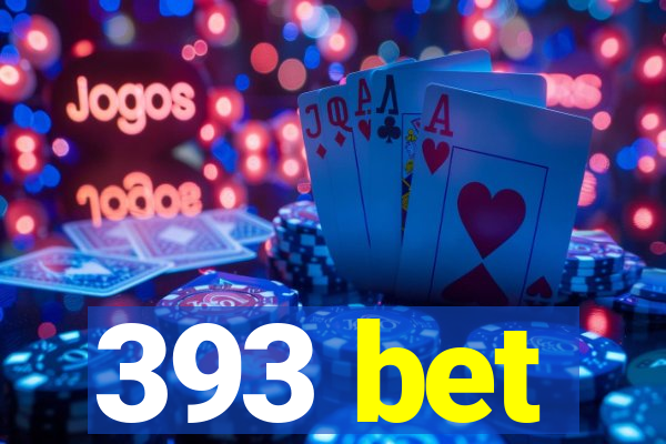 393 bet