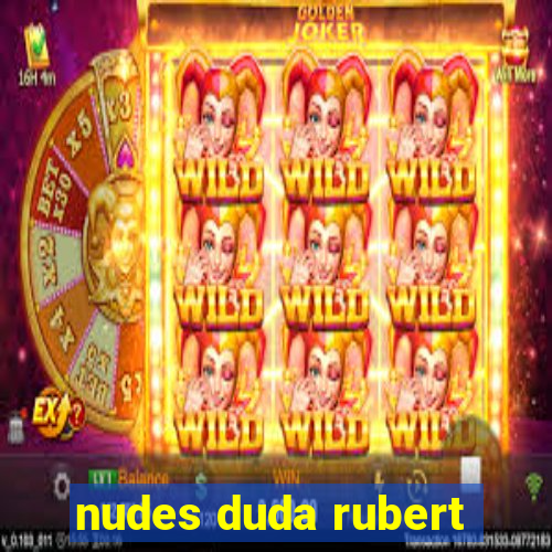 nudes duda rubert