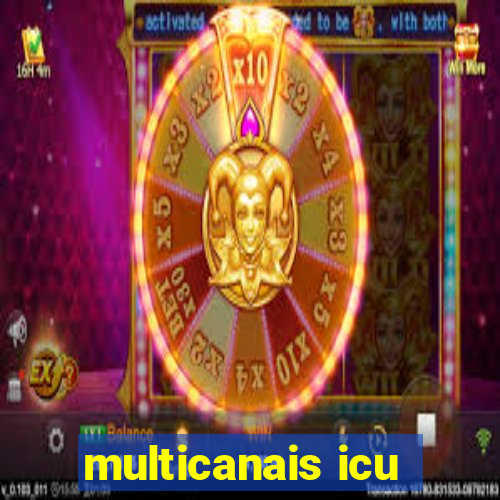 multicanais icu