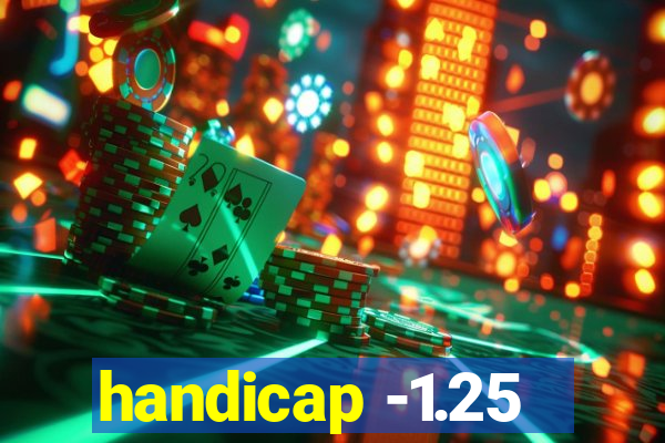 handicap -1.25