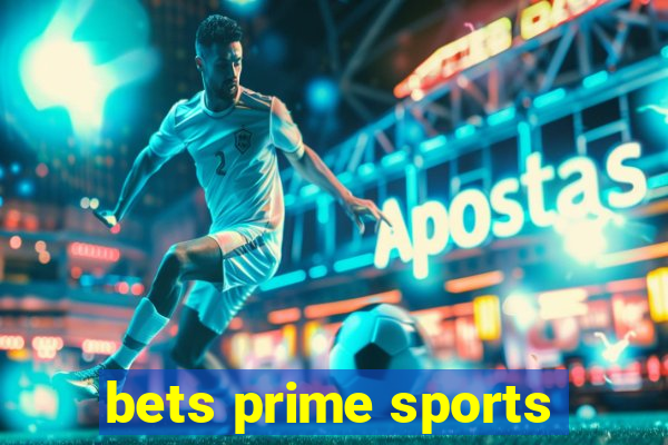 bets prime sports