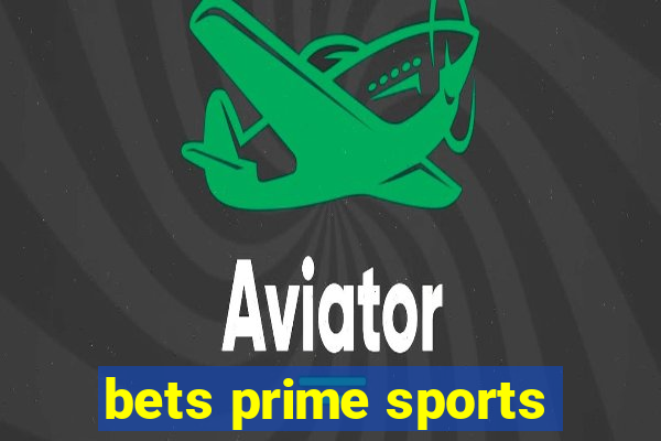 bets prime sports