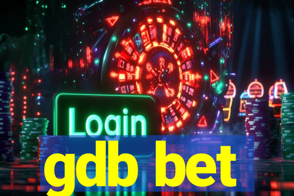 gdb bet