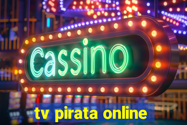 tv pirata online