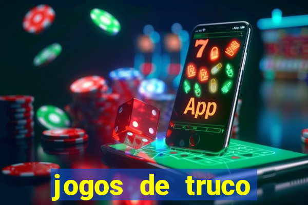 jogos de truco valendo dinheiro