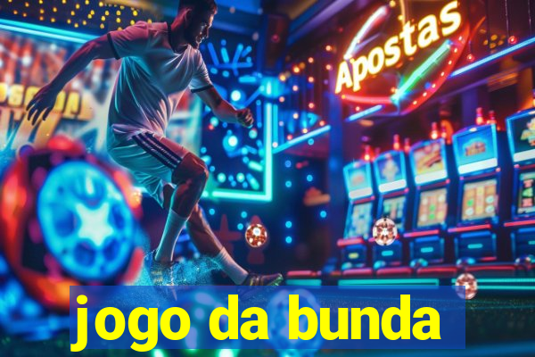 jogo da bunda