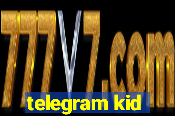 telegram kid