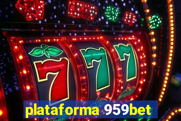 plataforma 959bet