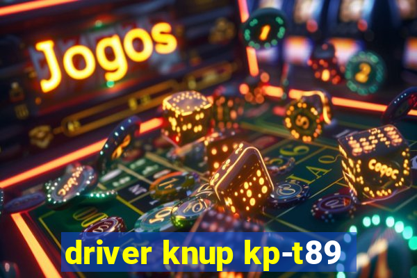 driver knup kp-t89