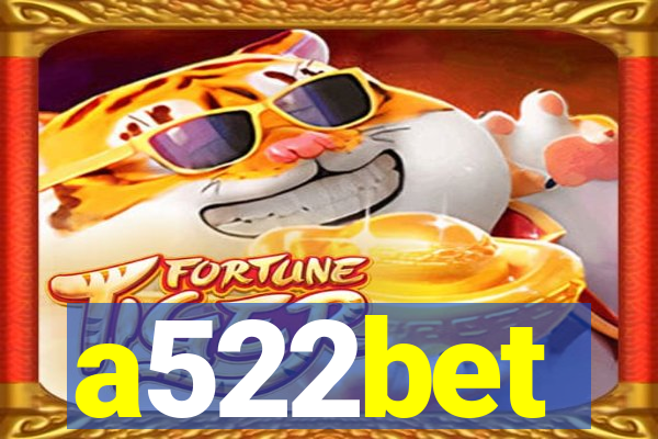 a522bet