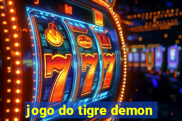 jogo do tigre demon