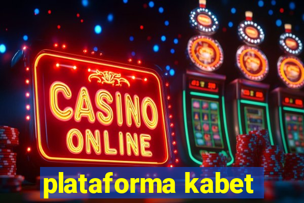 plataforma kabet