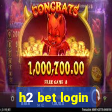 h2 bet login