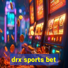 drx sports bet