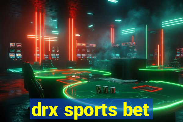 drx sports bet