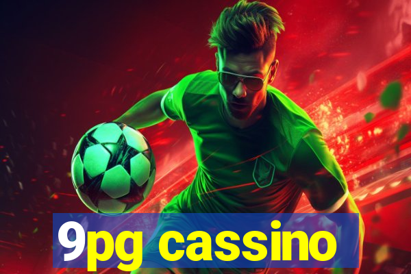 9pg cassino